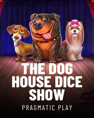 The Dog House Dice Show